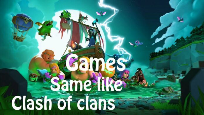 Games like Clash of Clans