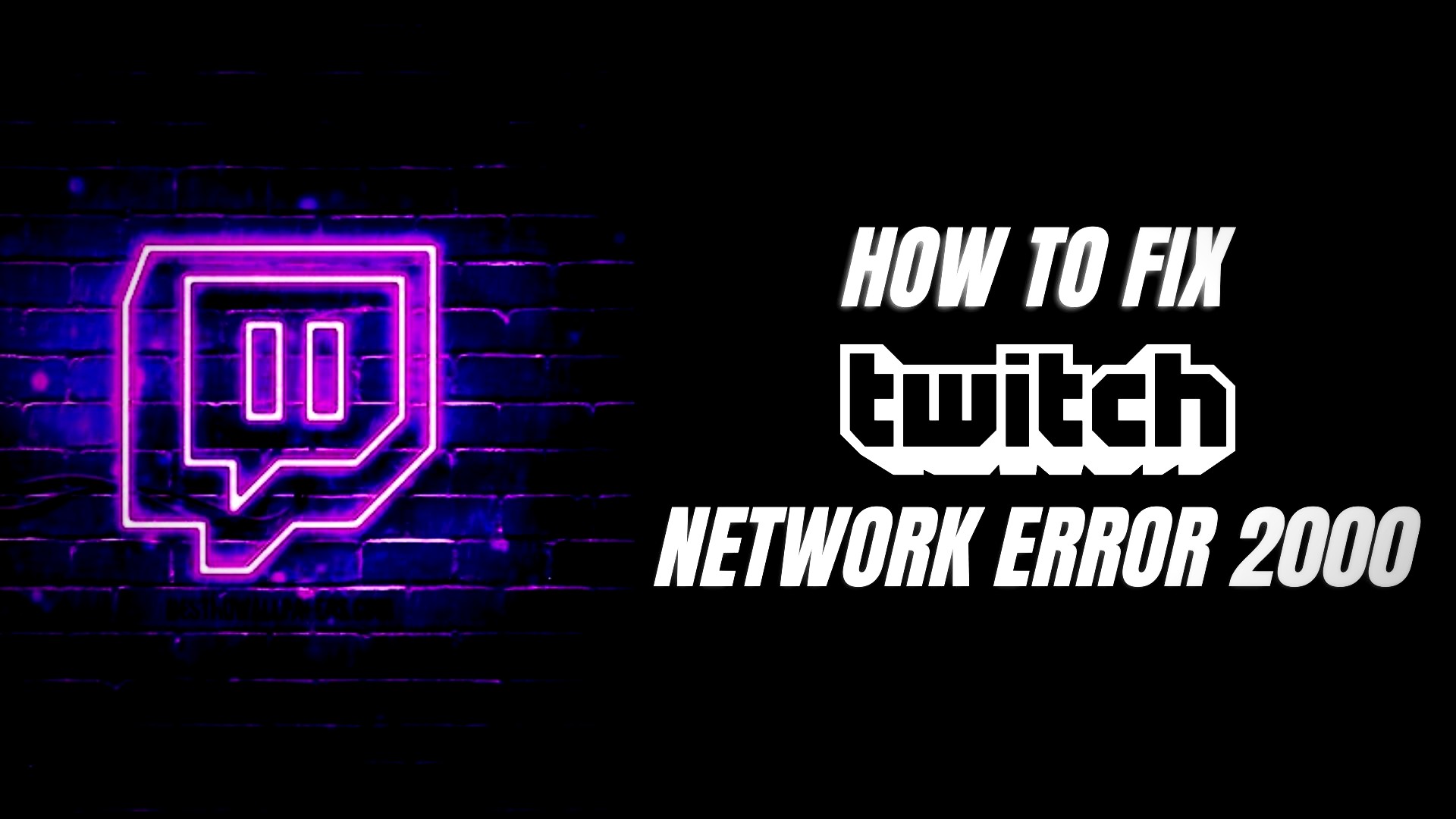 Twitch network error 2000